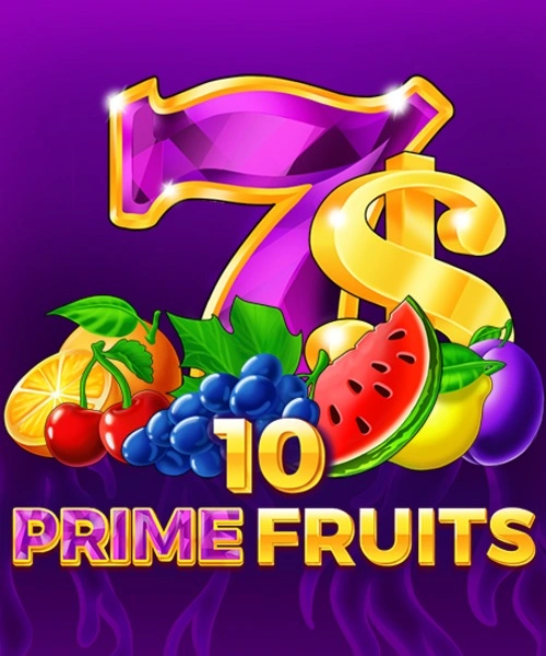10 Prime Fruits